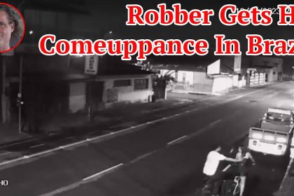 Robber Gets His Comeuppance In Brazil