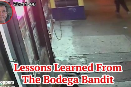 Lessons Learned From The Bodega Bandit