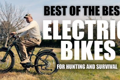 Best of the Best: Electric Bikes | Hunting and Survival | Tactical Rifleman