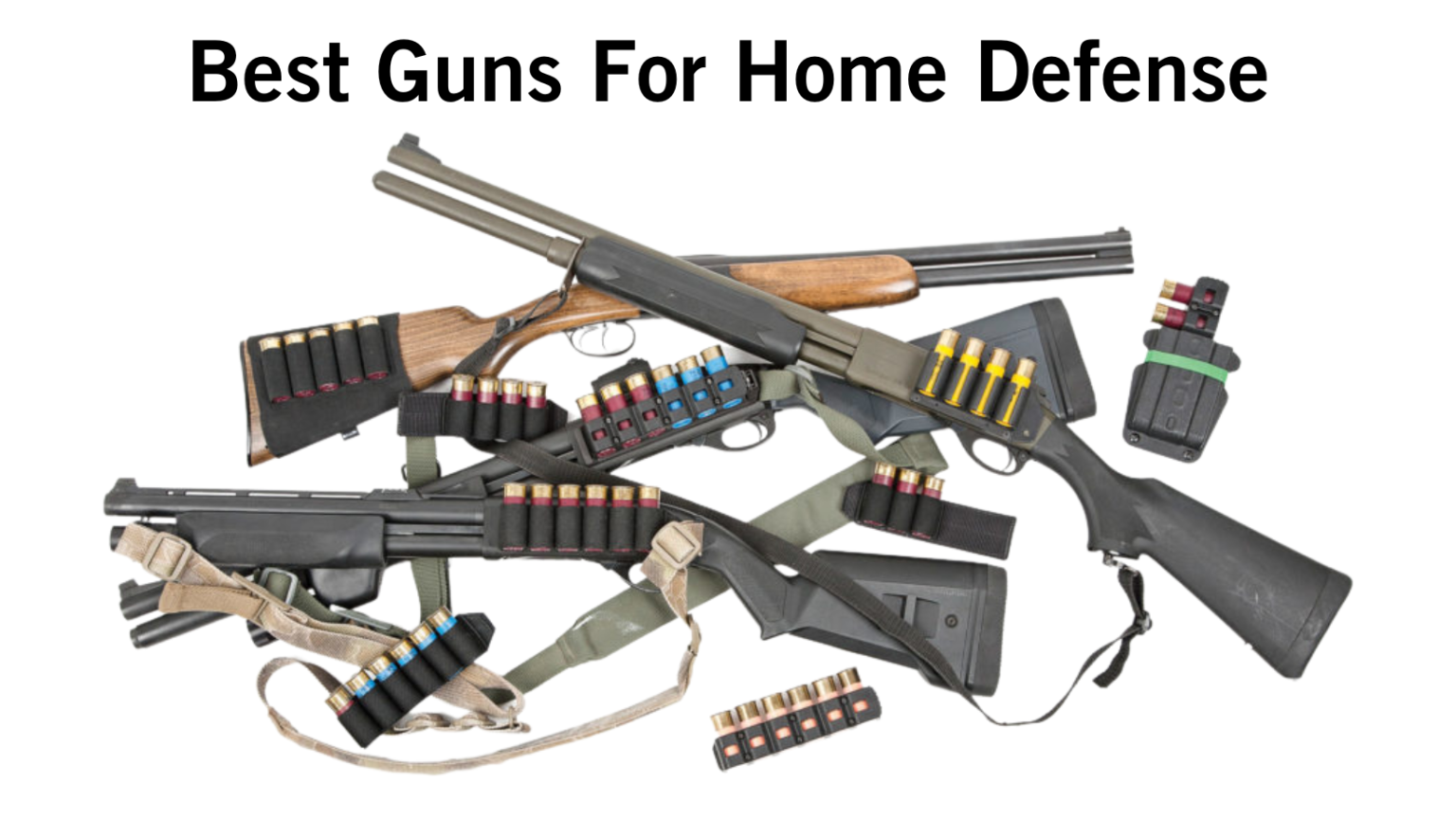 Best Guns For Home Defense