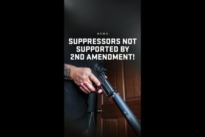 Suppressors are NOT supported by the 2nd Amendment now?!