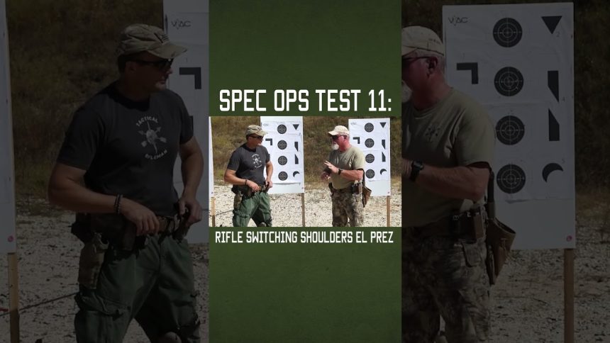 Spec Ops Test 11: Rifle Switching Shoulders El Prez #shorts #military #army #lawenforcement