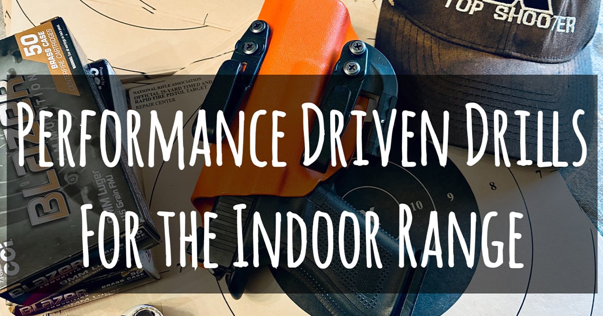 Performance Driven Drills for the Indoor Range