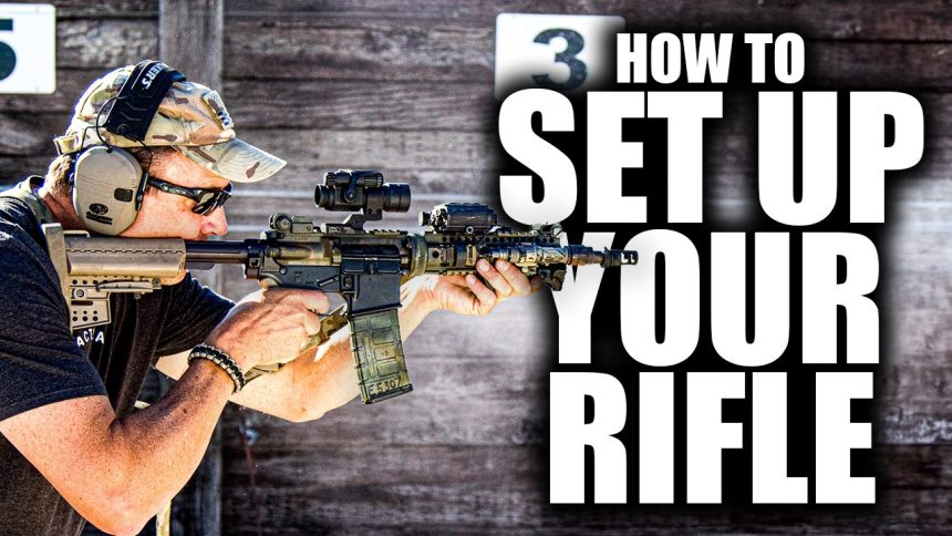 How To Set Up Your Rifle | Tactical RIfleman